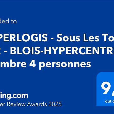 Superlogis - Sous Les Toits - T2- 3Etoiles - Blois-Hypercentre 1 Chambre 4 Personnes Exteriör bild